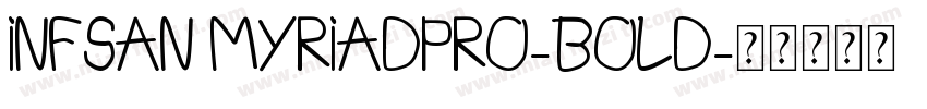 INFSAN MYRIADPRO-BOLD字体转换